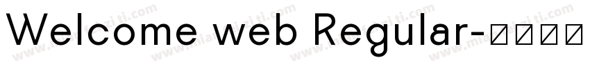 Welcome web Regular字体转换